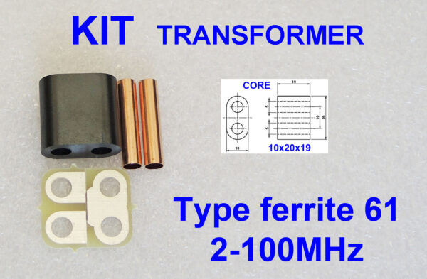 KIT RF Transformer ferrite 61 Amplifier 80W PEP